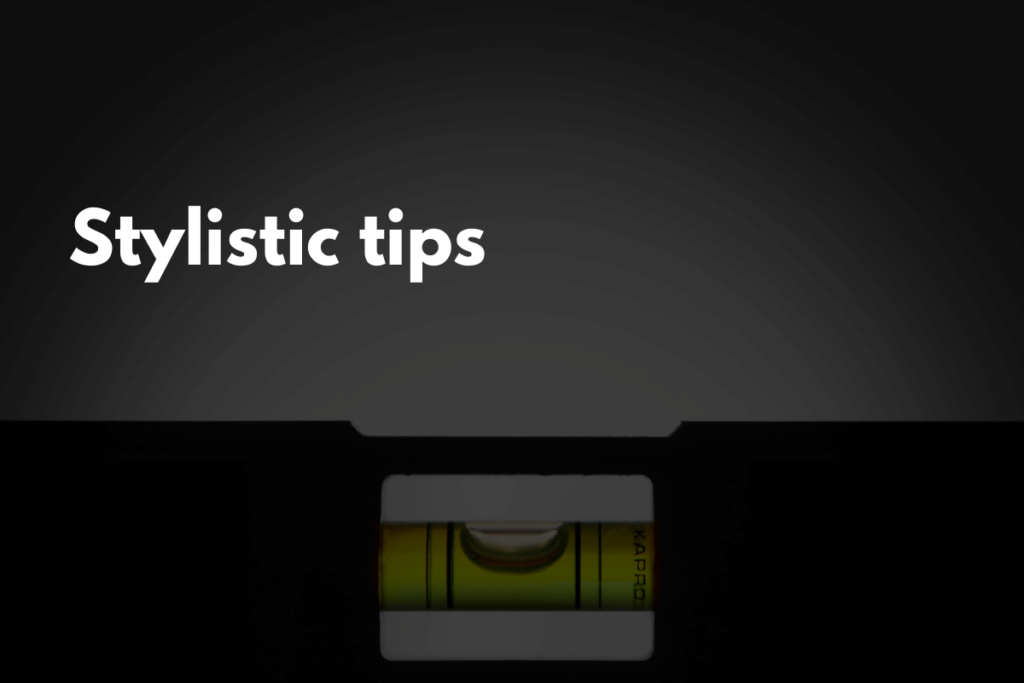 Stylistic Tips
