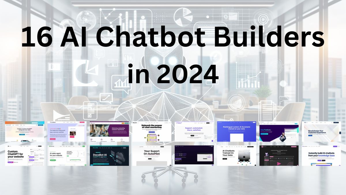 Build your AI chatbot: 16 best tools