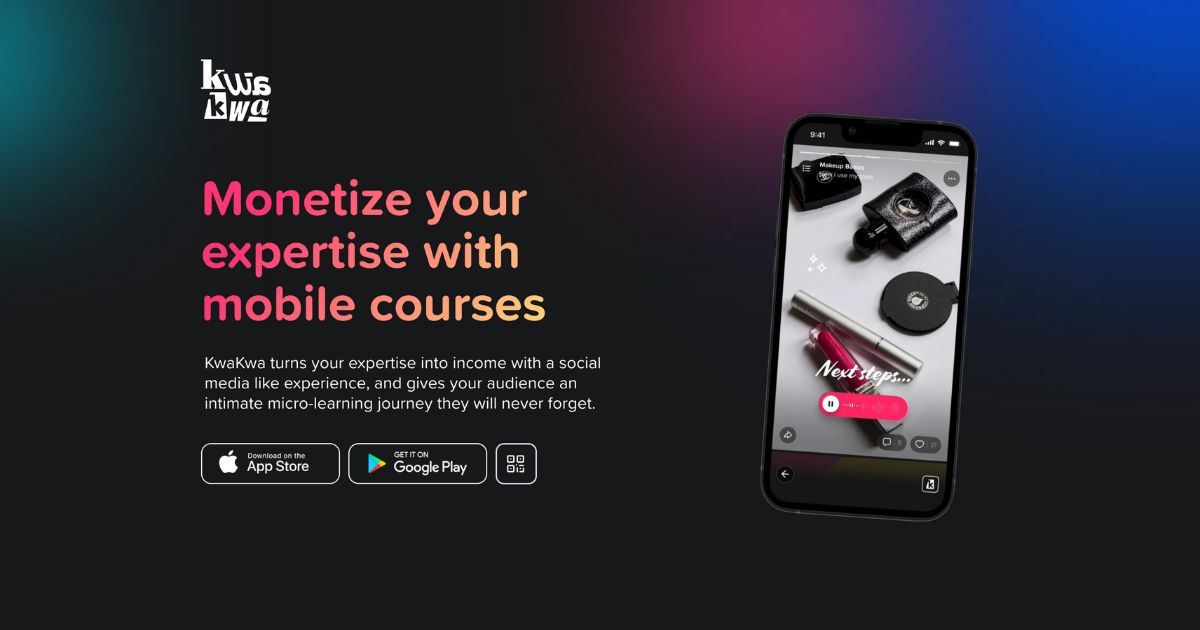 KwaKwa: Monetize your expertise with mobile courses